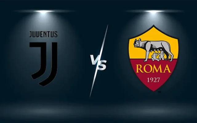 Nhận định bóng đá trận Juventus vs Roma - Phân tích phong độ 