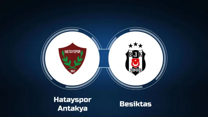 Nhận định bóng đá trận đấu giữa Hatayspor vs Besiktas - thông tin lực lượng