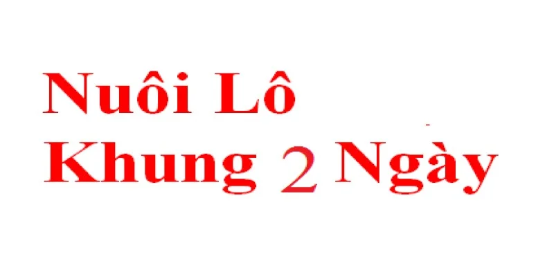 Nuoi lo khung 2 ngay